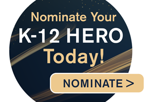 It's never been more apparent that educators are true heroes, and eSN's Hero Awards recognizes dedicated educators who powered on during the pandemic